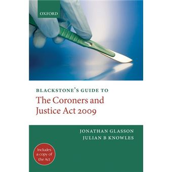 Blackstone's Guide to the Coroners and Justice Act - Paperback - 2010 - 1