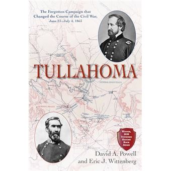 Tullahoma: The Forgotten Campaign that Changed the Course of the Civil War, June 23–July 4, 1863 - 1