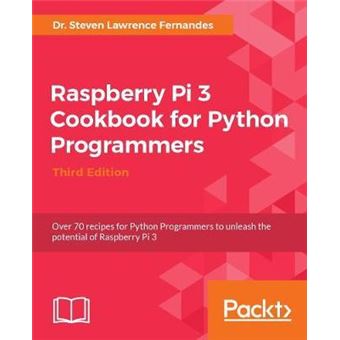 Raspberry Pi Cookbook for Python Programmers