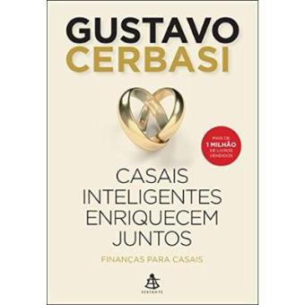 Casais Inteligentes Enriquecem Juntos. Finanças Para Casais - 1
