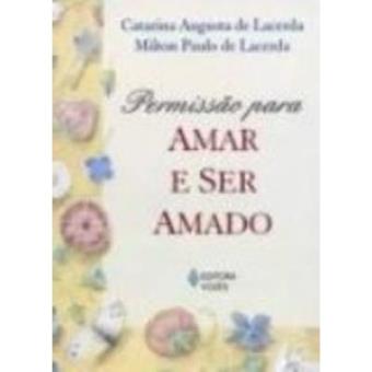 Permissão Para Amar E Ser Amado - 1