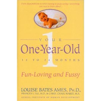 Your One-Year-Old : The Fun-Loving, Fussy 12-To 24-Month-Old - 1