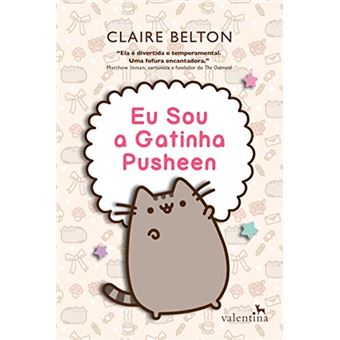 Eu Sou A Gatinha Pusheen - 1