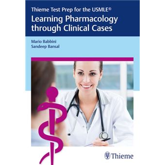 Thieme Test Prep For The Usmle Learning Pharmacology Through Clinical Cases By Sandeep Bansal - 1