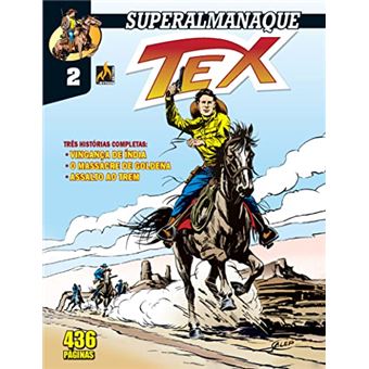 Superalmanaque Tex - Vol. 02: Vingança De Índia / O Massacre De Goldena / Assalto Ao Trem - 1