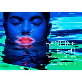 Bending Light: The Moods of Color - 1