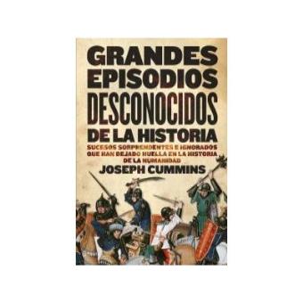 Grandes episodios desconocidos de la Historia - 1