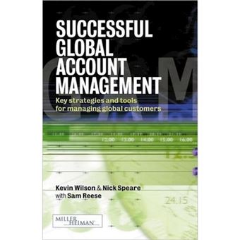 Successful Global Account Management - Key Strategies and Tools for Managing Global Customers - Hardback - 2001 - 1