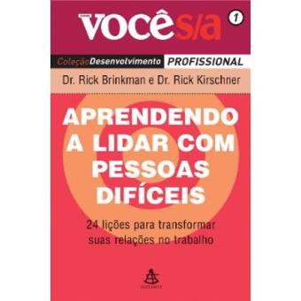 Aprendendo A Lidar Com Pessoas Difíceis - Coleção Você S/A - 1
