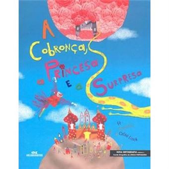 A Cobronça, A Princesa E A Surpresa - 1