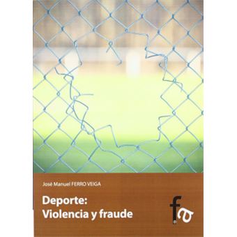 Deporte / Sport : Violencia Y Fraude / Violence and Fraud - 1