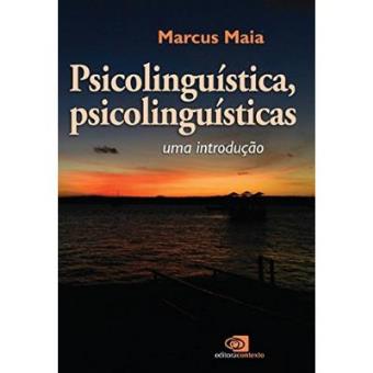 Psicolinguística, Psicolinguísticas. Uma Introdução - 1