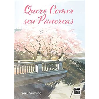Quero Comer Seu Pâncreas (Livro) - 1