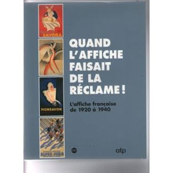 Quand L'affiche Faisait De La Reclame! - 1