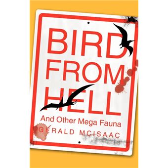 Bird From Hell - And Other Mega Fauna - Paperback - 2010 - 1