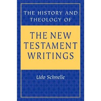 The History And Theology Of The New Testament Writings - 1