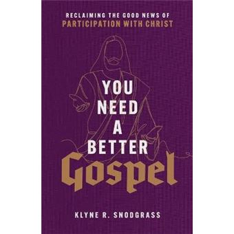 You Need A Better Gospel - 1