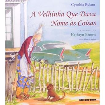 A Velhinha Que Dava Nome As Coisas - 1