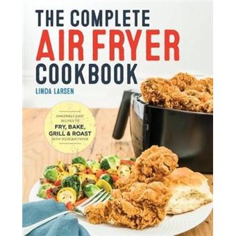 The Complete Air Fryer Cookbook - 1