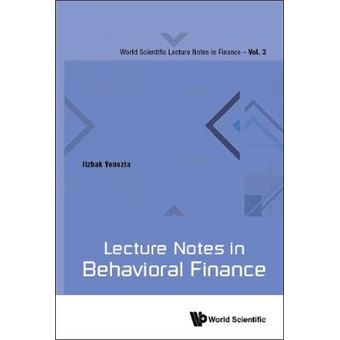 lecture Notes In Behavioral Finance Hardcover - 1