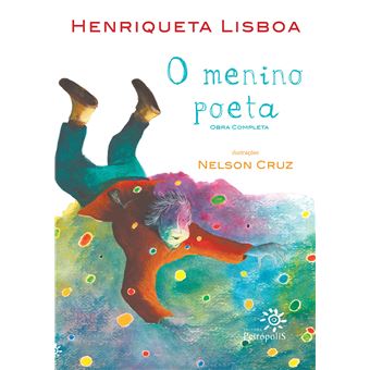O Menino Poeta. Obra Completa - 1