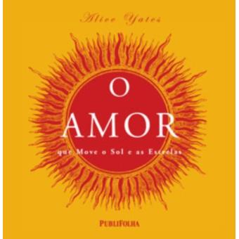 O Amor Que Move O Sol E As Estrelas - 1