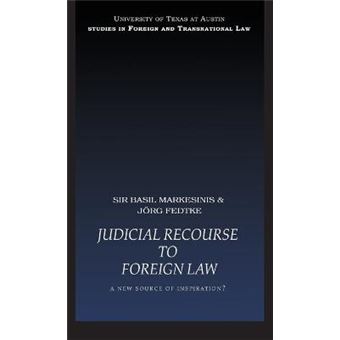 Judicial Recourse to Foreign Law - A New Source of Inspiration? - Hardback - 2006 - 1