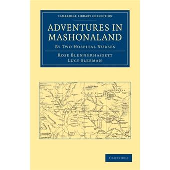 Adventures in Mashonaland - By Two Hospital Nurses - Paperback - 2011 - 1