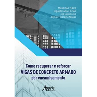 Como Recuperar E Reforçar Vigas De Concreto Armado Por Encamisamento - 1