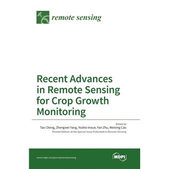 Recent Advances In Remote Sensing For Crop Growth Monitoring - 1