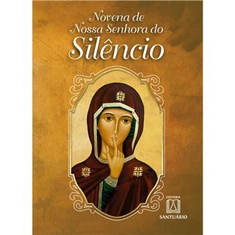 Novena De Nossa Senhora Do Silêncio - 1