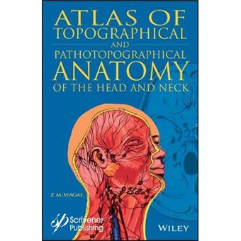 Atlas Of Topographical And Pathotopographical Anatomy Of The Head And Neck - 1