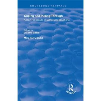 Coping And Pulling Through Action Processes In Vulnerable Situations Routledge Revivals - 1