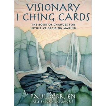 Visionary I Ching Cards The Book Of Changes For Intuitive Decision Making  64 Full Colour Cards  224Pp Guidebook - 1