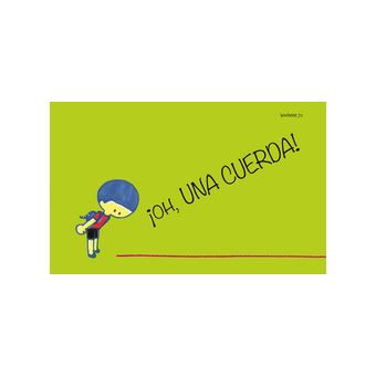 ¡Oh, Una Cuerda! - 1