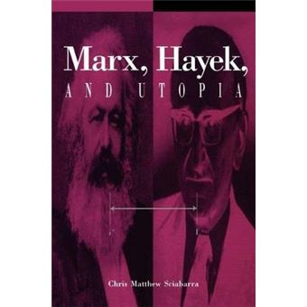 Marx, Hayek, And Utopia Suny Series In The Philosophy Of The Social Sciences - 1