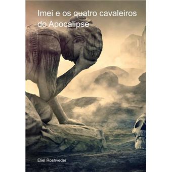Imei E Os Quatro Cavaleiros Do Apocalipse - 1
