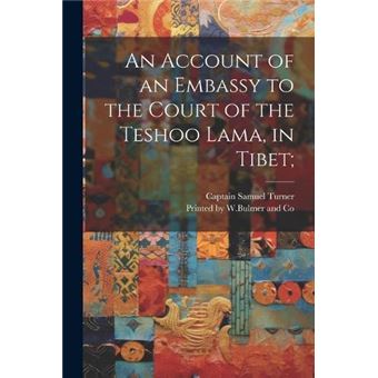 An Account Of An Embassy To The Court Of The Teshoo Lama In Tibet - 1