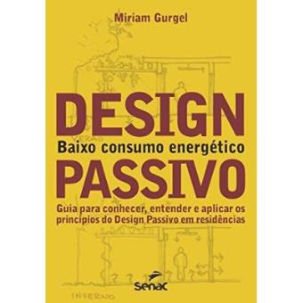 Design Passivo. Baixo Consumo Energético - 1