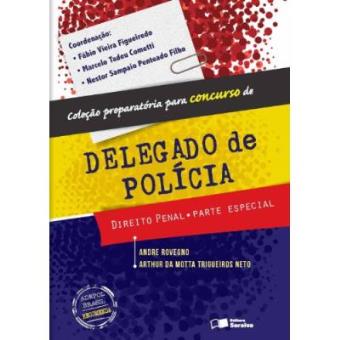 Direito Penal. Parte Especial - Coleção Preparatória Para Concurso De Delegado De Policia - 1
