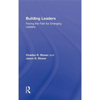 Building Leaders - Paving the Path for Emerging Leaders - Hardback - 2013 - 1