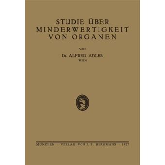 Studie Uber Minderwertigkeit Von Organen - Paperback / softback - 0 - 1