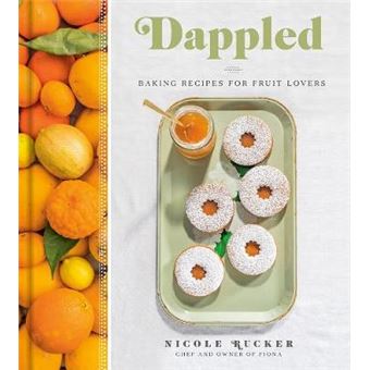Dappled Baking Recipes For Fruit Lovers - 1