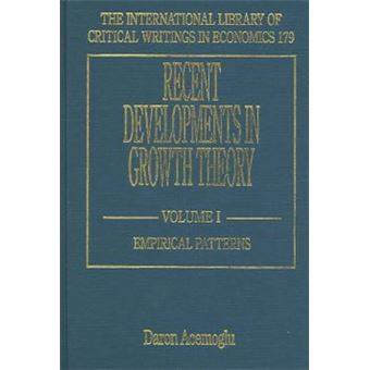 Recent Developments In Growth Theory The International Library Of Critical Writings In Economics Series - 1
