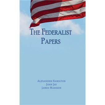 The Federalist Papers - 1
