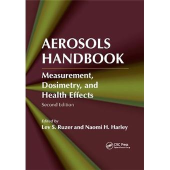 Aerosols Handbook Measurement, Dosimetry, And Health Effects, Second Edition - 1