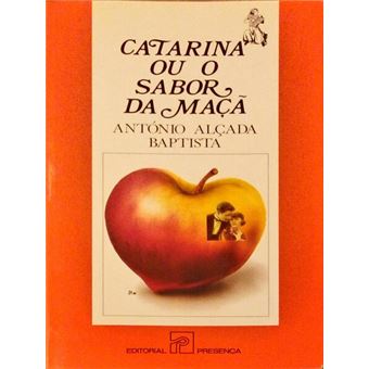Catarina ou o sabor da maçã. [2.ª edição] - 1