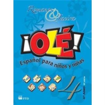 Ole - Espanol Para Ninos Y Ninas - 4. Ano - 1