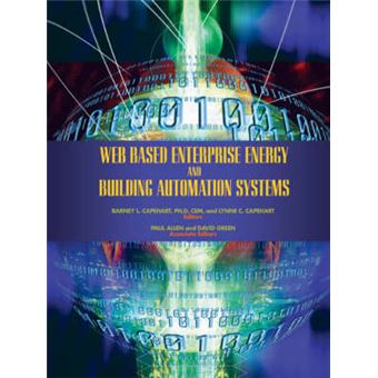Web Based Enterprise Energy and Building Automation Systems - Hardback - 2007 - 1