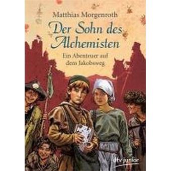 Der Sohn des Alchemisten : Ein Abenteuer auf dem Jakobsweg - 1